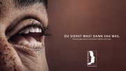 Aus offenen Männeraugen werden offene Münder, gekoppelt mit der Aufforderung «Du siehst was? Dann sag was.»...     (Bild: TBWA\Zürich) 