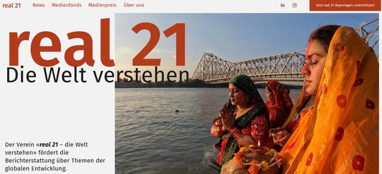 Der Verein «real 21 – die Welt verstehen» unterstützt und fördert mit dem Medienfonds die Berichterstattung in Deutschschweizer Medien über vergessene Länder und Themen der globalen Entwicklung… (Bild: Screenshot real21.ch)
