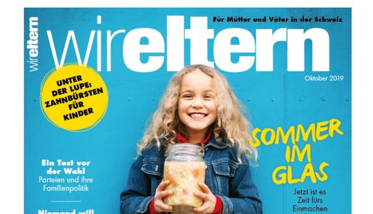 Ab der September-Ausgabe bietet das Familienmagazin «wir eltern» noch mehr Ideen und Services, eine Agenda und neue Kolumnen... (Bild: © Titelbild «wir eltern», Ausgabe: Oktober 2019)